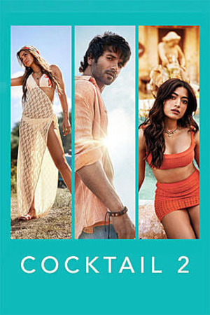 Cocktail 2 Hindi Dubbed Movie Poster (2026)